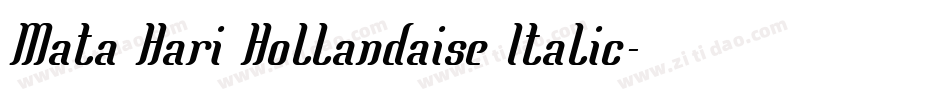 Mata Hari Hollandaise Italic字体转换